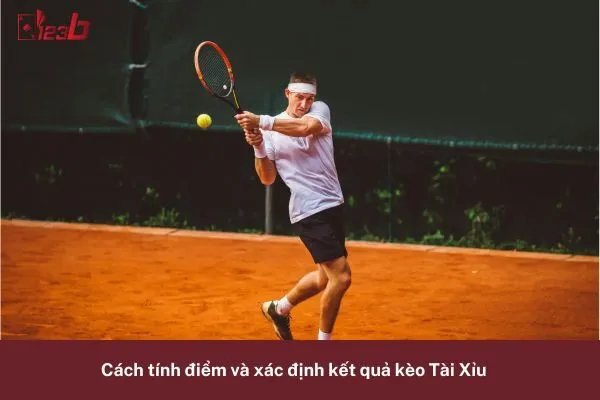 Trải Nghiệm Cá Cược Tennis Kèo Tài Xỉu Đầy Thú Vị 123b 3 Cá Cược Tennis